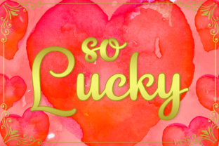 So Lucky: A Script Font for Clear Campaign Impact