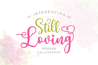 Still Loving: A Script Font for Clear Campaigns