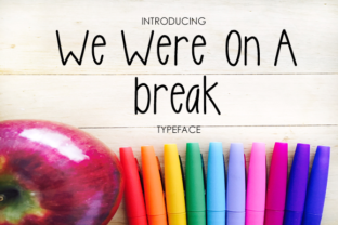 We Were on a Break: A Playful Script Font for Crafters